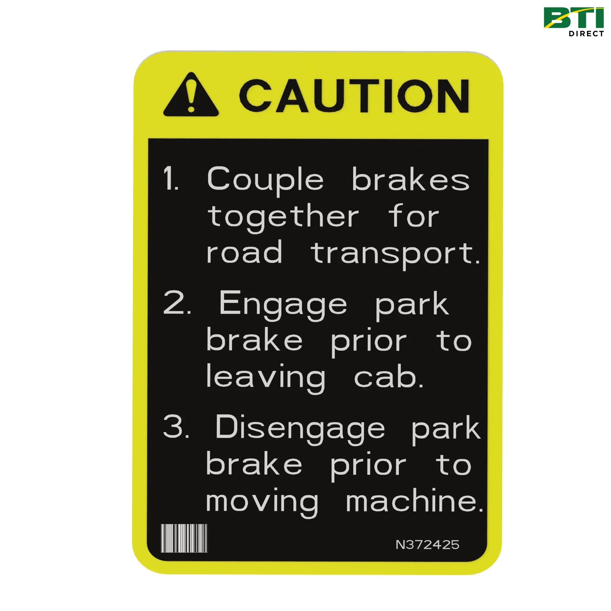 N372425: Safety Sign, Brake Caution