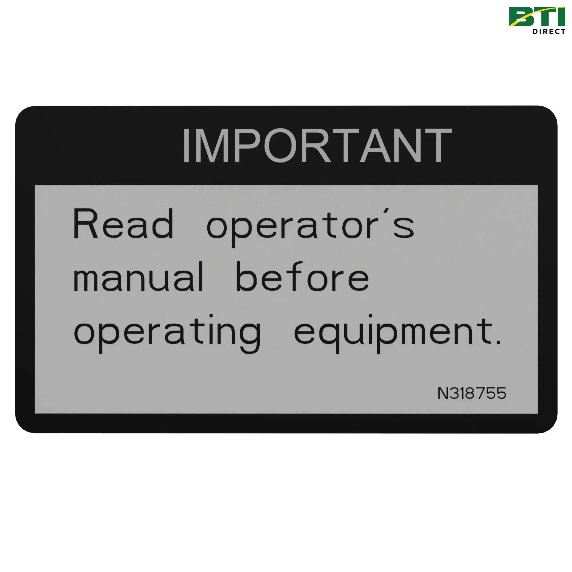 N318755: Read Operator Manual Label