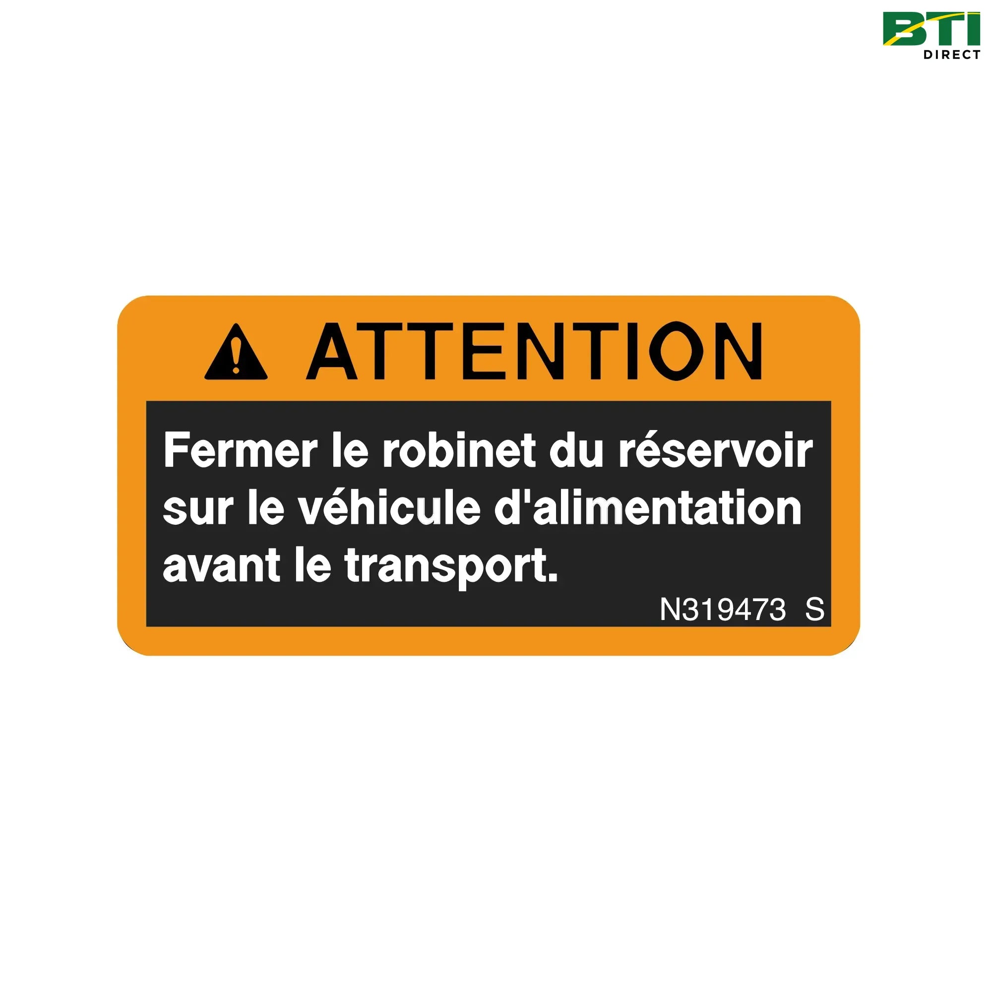 N319473: Safety Sign, Caution Label, French